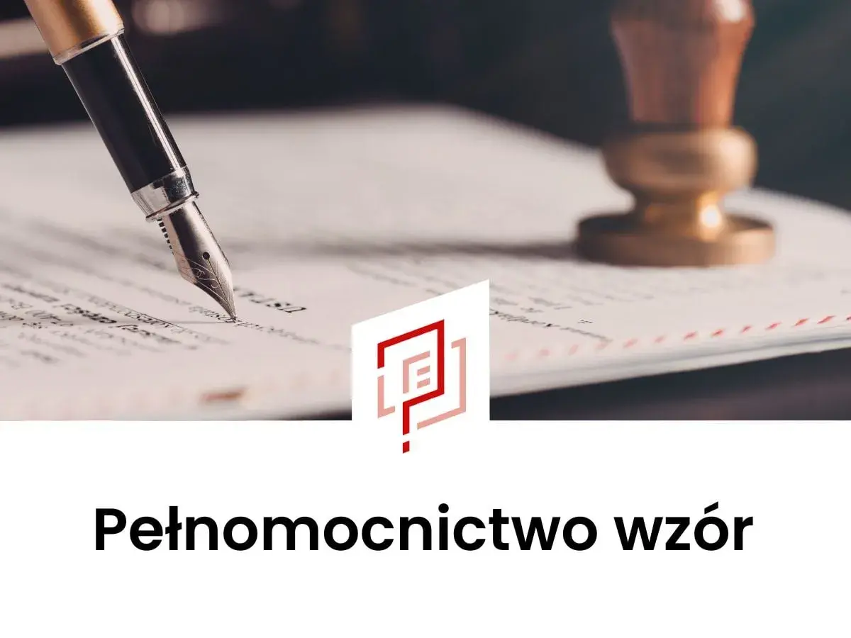 Pióro wieczne nad dokumentem, obok pieczęć. Gotowy wzór pełnomocnictwa ogólnego czeka na podpis.