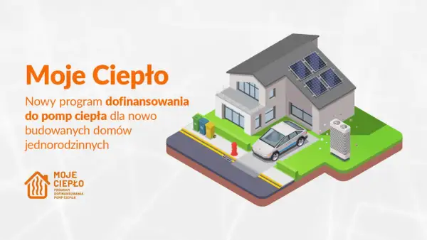 Nowy program "Moje Ciepło" oferuje dofinansowanie do pomp ciepła dla nowo budowanych domów jednorodzinnych. Ilustracja przedstawia dom z panelami słonecznymi, samochodem elektrycznym i pompą ciepła.