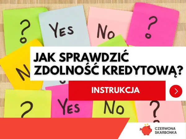 Kolorowe karteczki z pytaniami i odpowiedziami "Tak" i "Nie" towarzyszą pytaniu "Jak sprawdzić zdolność kredytową?".